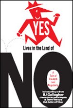 Buy 'Yes Lives In The Land Of No' now!