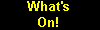 What's On!